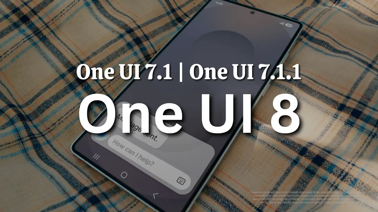 One UI 8, one UI 7.1, One UI 7.1.1